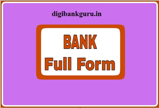 Bank Full Forms