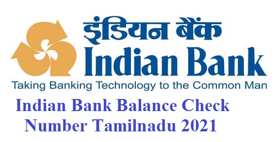 Indian Bank Balance Check Number Tamilnadu 2021