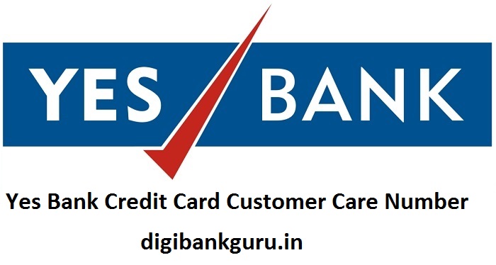 Yes Bank Credit Card Customer Care Number