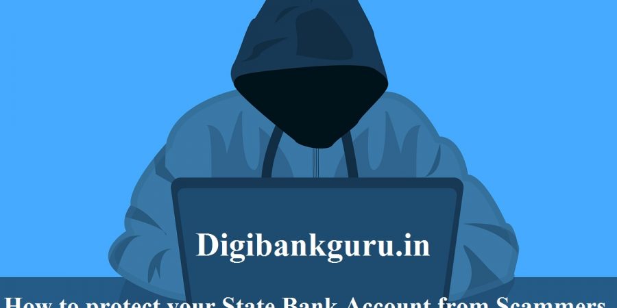 How to protect your State Bank Account from Scammers