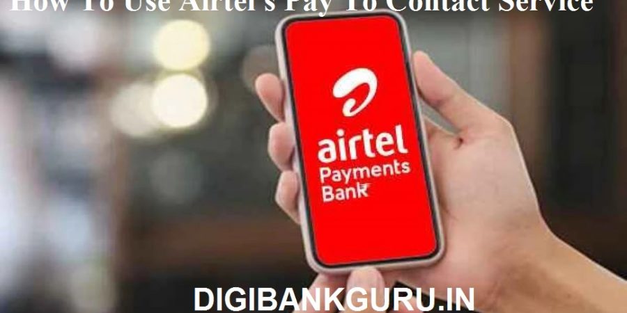 How To Use Airtel's Pay To Contact Service