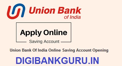 Union Bank Of India Online Saving Account Opening