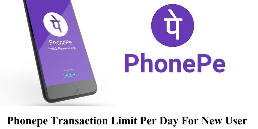 Phonepe Transaction Limit Per Day For New User