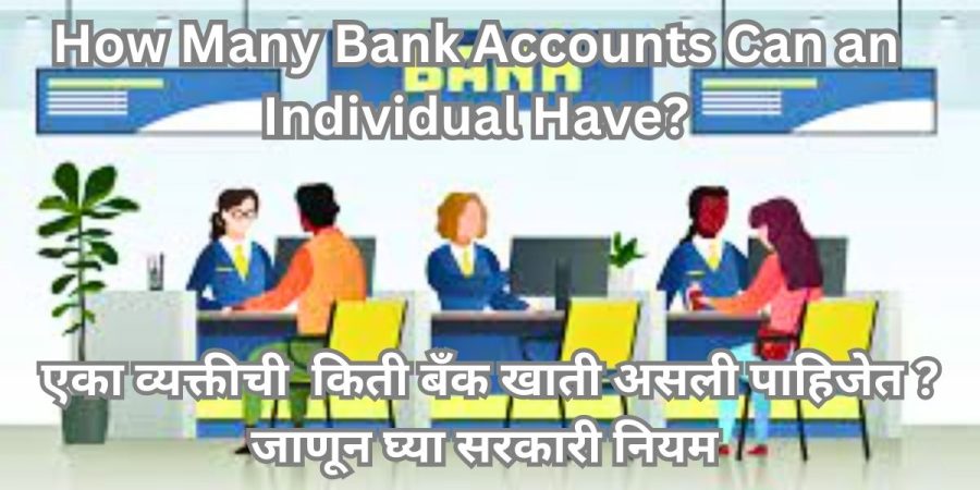 How Many Bank Accounts Can an Individual Have?